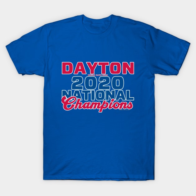 Dayton NCAA Champs T-Shirt by wifecta